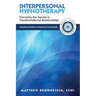 Interpersonal Hypnotherapy: Honoring the Sacred in Transformational Relationships