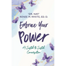 Embrace Your Power: A Sistah to Sistah Conversation