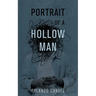 Portrait of a Hollow Man