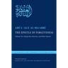 The Epistle of Forgiveness, Volume Two: Or, a Pardon to Enter the Garden: Hypocrites, Heretics, and Other Sinners