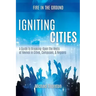 Igniting Cities