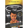My Sporting Hero: Muhammad Ali: Learn all about your favorite boxing star