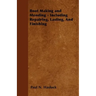 Boot Making and Mending - Including Repairing, Lasting, and Finishing