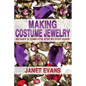 Making Costume Jewelry: An Easy & Complete Step by Step Guide