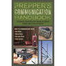 Prepper's Communication Handbook: Lifesaving Strategies for Staying in Contact During and After a Disaster