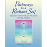 Pathways to a Radiant Self