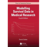 Modelling Survival Data in Medical Research
