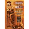 Highlights of a Lowlife: The Autobiography of Milan Melvin