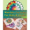 Mandala Coloring for Kids & Adults