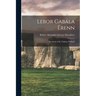 Lebor Gabála Érenn: The Book of the Taking of Ireland