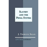 Slavery and the Penal System