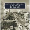 Historic Photos of Greater Miami