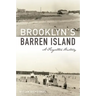 Brooklyn's Barren Island: A Forgotten History