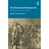 The Wounded Researcher: Research with Soul in Mind