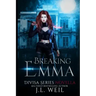 Breaking Emma (a Divisa Novella): A Divisa Novella