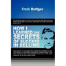 How I Learned the Secrets of Success in Selling