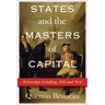 States and the Masters of Capital: Sovereign Lending, Old and New
