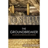 Joshua the Groundbreaker: An Apostle of Revival and Change