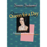 Queen for a Day: Selected And New Poems