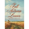 The Fall of Autumn Leaves