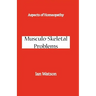 Aspects of Homeopathy: Musculo-Skeletal Problems