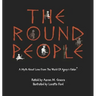 The Round People: A Myth About Love From The World Of Agrey's Fables