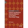 Chinese and Western Literary Influence in Liu Cixin's Three Body Trilogy