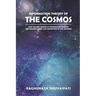 Information Theory Of The Cosmos: How The New Science Of Information Changes Our Understanding And Perception Of The Universe