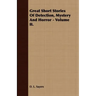 Great Short Stories of Detection, Mystery and Horror - Volume I.
