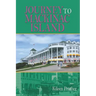 Journey To Mackinac Island