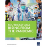 Southeast Asia Rising from the Pandemic