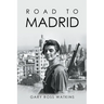 Road to Madrid