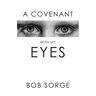 A Covenant with My Eyes