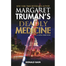 Margaret Truman's Deadly Medicine: A Capital Crimes Novel