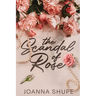 The Scandal of Rose: A Gilded Age Novella