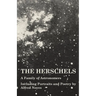 The Herschels - A Family of Astronomers - Including Portraits and Poetry by Alfred Noyes