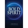 Bold Spirit Caring for the Dying