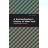 A Knickerbocker's History of New York