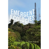 Emergent Ecologies
