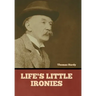 Life's Little Ironies
