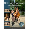 Dressage in hand: What horses want you to know