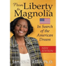 From Liberty to Magnolia: In Search of the American Dream