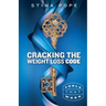Cracking the Weight Loss Code: Tools That Work