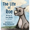 The Life of Roe