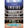 Inside Hawaii's Capitol
