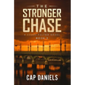 The Stronger Chase: A Chase Fulton Novel