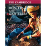 The Cambridge Encyclopedia of Hunters and Gatherers