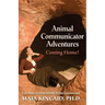 Animal Communicator Adventures: Coming Home!