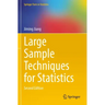 Large Sample Techniques for Statistics