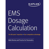 EMS Dosage Calculation: Math Review and Practice for Paramedics